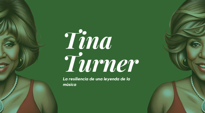 Tina Turner La resiliencia de una leyenda de la música